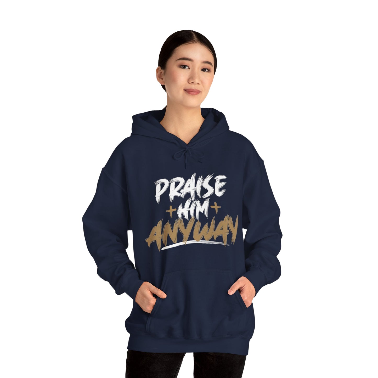 "Praise Him Anyway"  JSmith Old Gold Collection Unisex Heavy Blend™ Hooded Sweatshirt